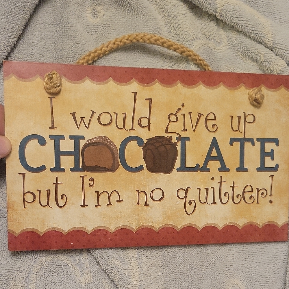 No-Quitting Chocolate Wall Sign - Blue & Brown